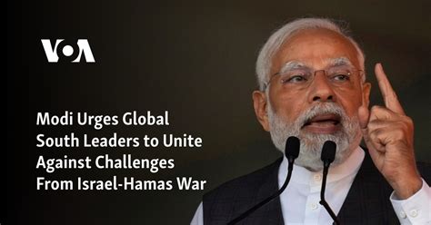 At a Global South summit, Modi urges leaders to unite against challenges from the Israel-Hamas war
